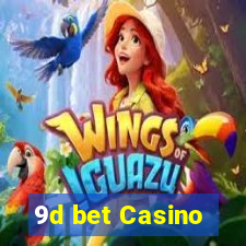 9d bet Casino